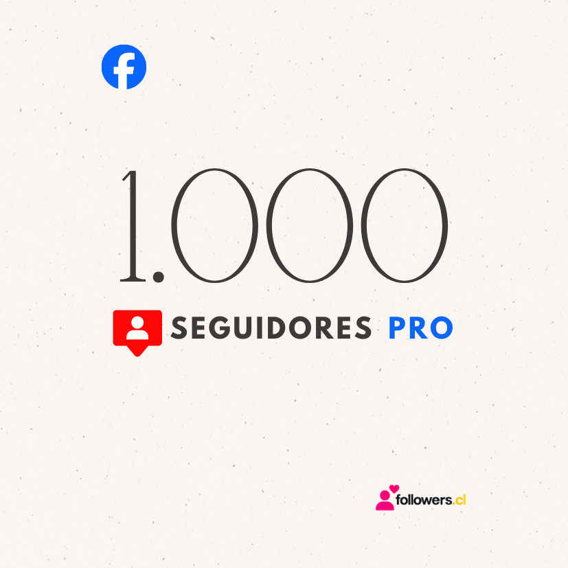 Facebook Seguidores Pro 1000